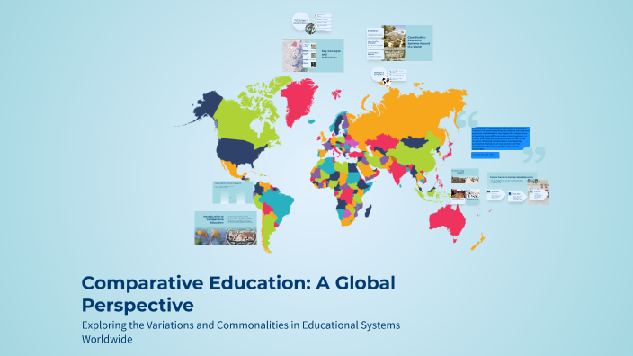 Comparative Education: A Global Perspective by on Prezi