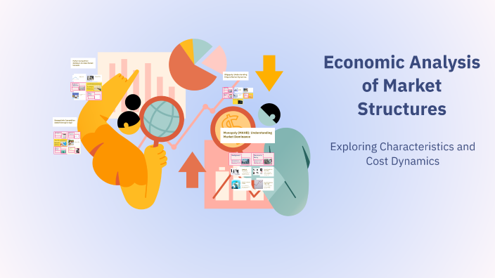 Economic Analysis of Market Structures by Jze Ying on Prezi