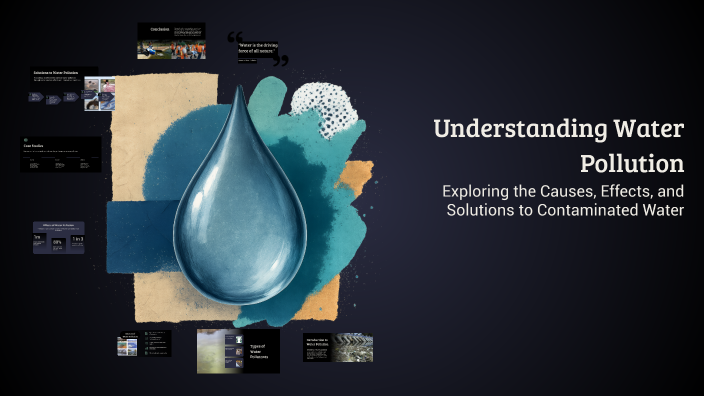 Understanding Water Pollution by Tanisha Choudhary on Prezi