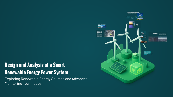 Design and Analysis of a Smart Renewable Energy Power System by AMRO K ...