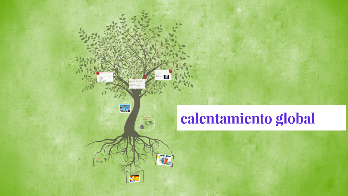 calentamiento global by Maria Aguilar on Prezi