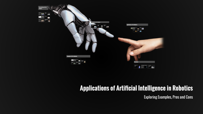 Applications of Artificial Intelligence in Robotics by Dattu Nayak on Prezi