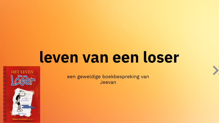 leven van een loser by jeevan d on Prezi
