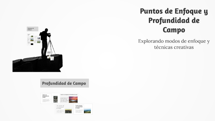 Puntos de Enfoque y Profundidad de Campo by Adrian Castro on Prezi