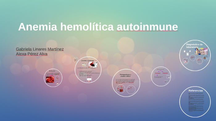 Anemia Hemolítica Autoinmune By Ale Prz On Prezi 3520