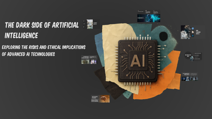 The Dark Side of Artificial Intelligence by ِAbdel Fattah Mohammed on Prezi