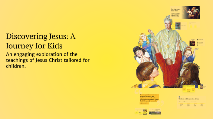 Jesus Explorers Discovering Jesus: A Journey for Kids by tin b on Prezi