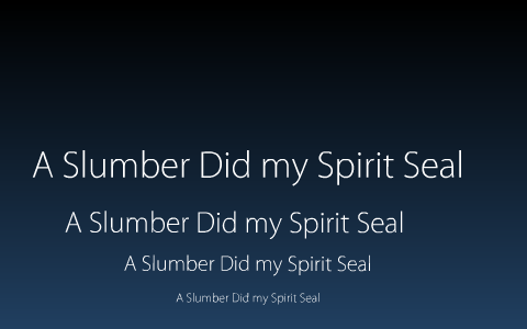 a slumber did my spirit seal