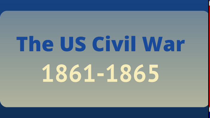 2025 The Civil War by Kristen Melnick on Prezi