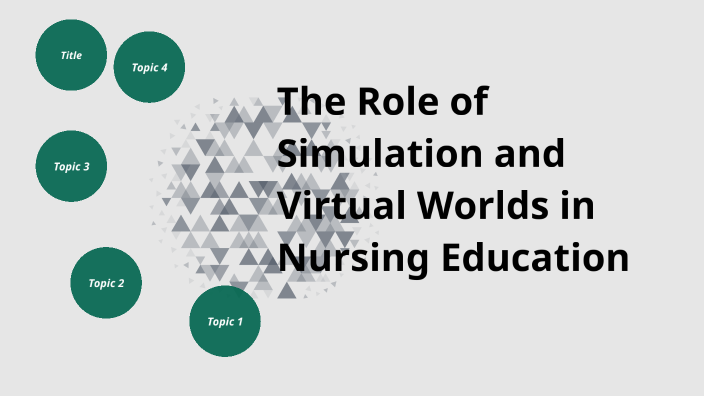 The Role of Simulation and Virtual Worlds in Nursing Education by ...