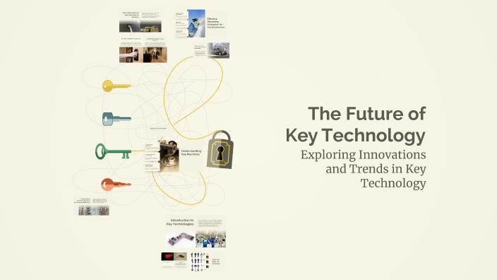 The Future of Key Technology by Tariq Said on Prezi