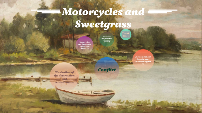 thesis for motorcycles and sweetgrass