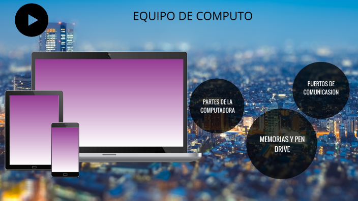 EQUIPO DE COMPUTO by Angel Cueto on Prezi