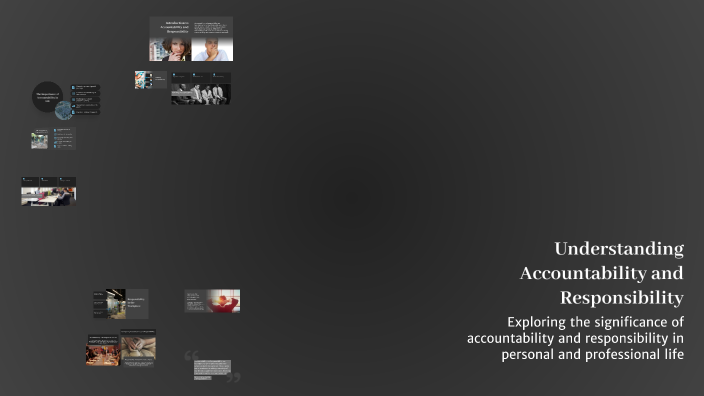 Understanding Accountability and Responsibility by Sabrina Palhete on Prezi