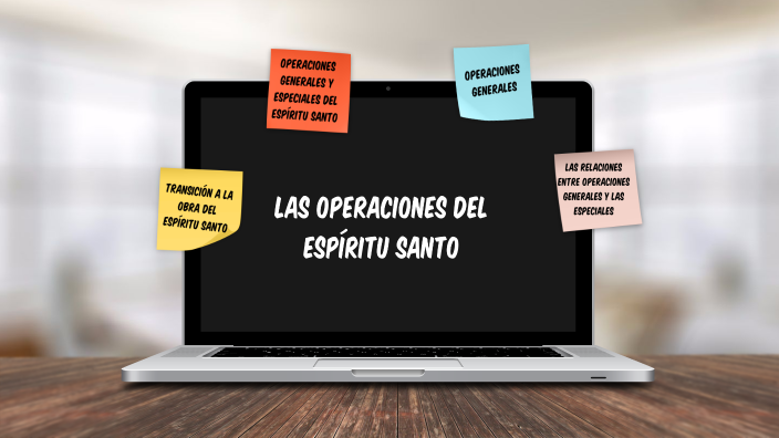 Las Operaciones del Espíritu Santo by Francisco Portillo on Prezi