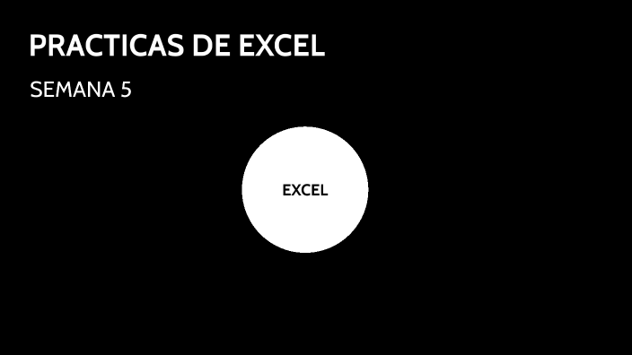 PRACTICAS DE EXCEL by Jacob GV on Prezi