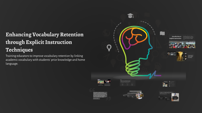 Enhancing Vocabulary Retention through Explicit Instruction Techniques ...