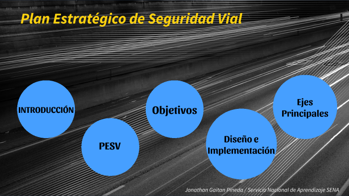 Plan Estratégico De Seguridad Vial By Jonathan Gaitan On Prezi