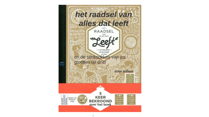het raatsel van alles dat leeft by Esther Boreel on Prezi