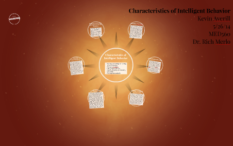 Characteristics of Intelligent Behavior by Kevin Averill on Prezi