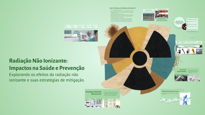Radiação Não Ionizante: Impactos na Saúde e Prevenção by José Neto on Prezi