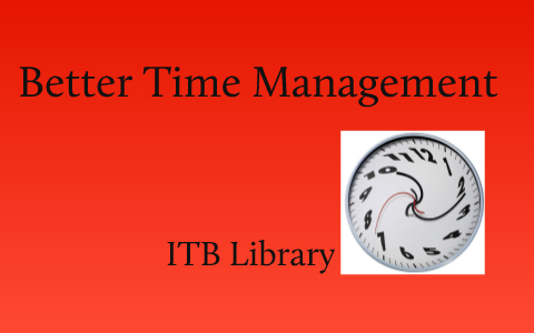 Itb Library Study Guide Time Management By Itb Library