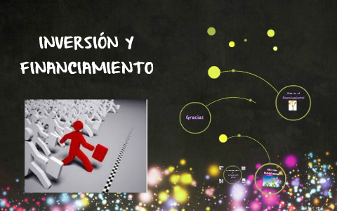 INVERSIÓN Y FINANCIAMIENTO By Camila Luna Torres On Prezi