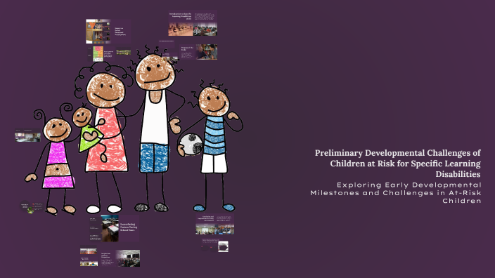 Development Challanges Preliminary Developmental Challenges of Children at Risk for Specific ...