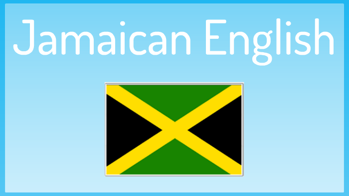 Jamaican English by James Erskine on Prezi