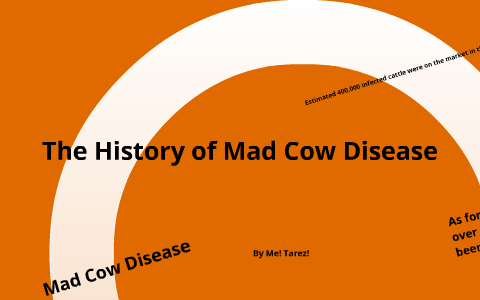 Mad Cow Desease and MJD by Tarez Lemmons on Prezi