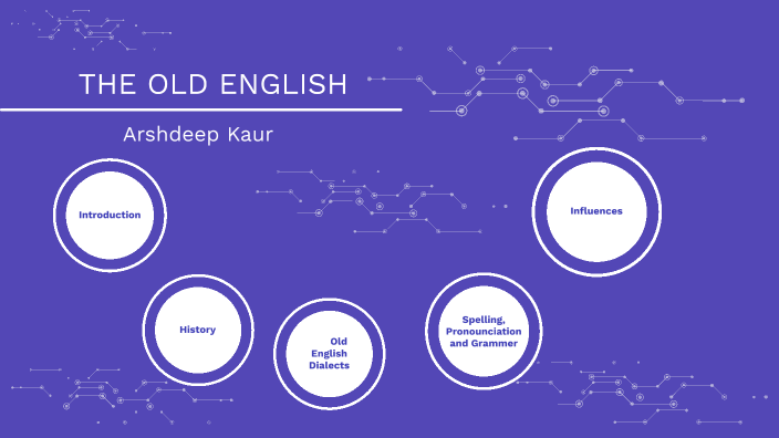 Old English by Arshdeep Kaur on Prezi