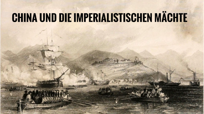 China Und Die Imperialistischen Mächte China und die imperialistischen Mächte by Jessica Zhang on Prezi