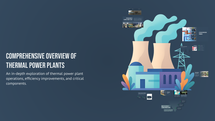 Comprehensive Overview of Thermal Power Plants by Pramod Purandare on Prezi