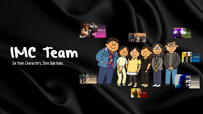 Introducing the IMC Team by Patty Gonzales on Prezi