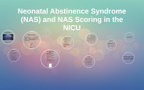 Neonatal Abstinence Syndrome (NAS) and NAS Scoring in the NICU by Elise ...