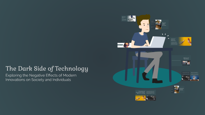 The Dark Side of Technology by Isabel jiju on Prezi