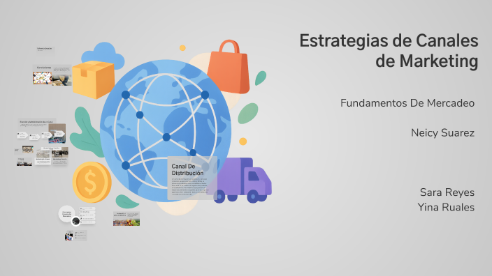 Estrategias de Canales de Marketing by Yina Marcela Ruales Castro on Prezi