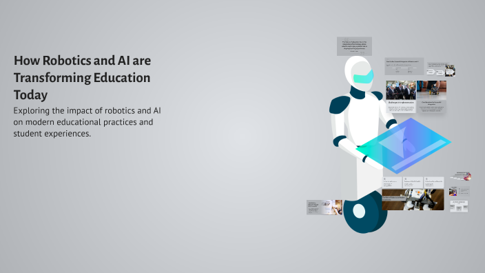 How Robotics and AI are Transforming Education Today by Santosh ...
