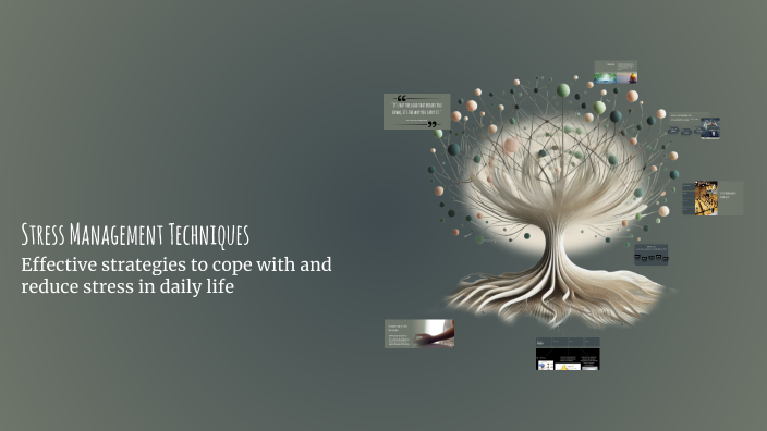 Stress Management Techniques by Wo Rong on Prezi