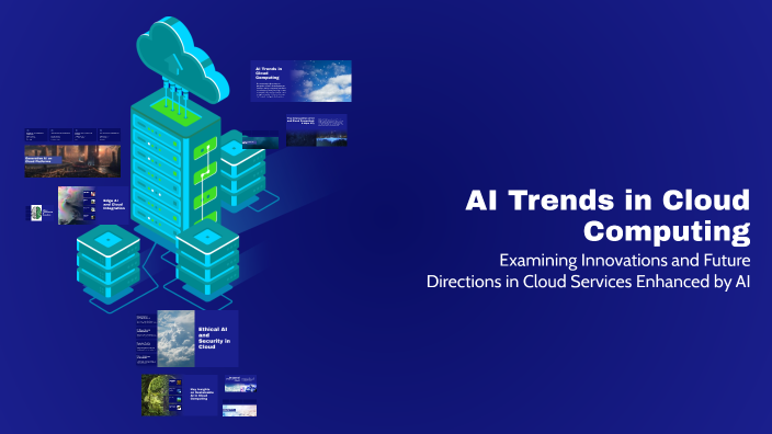 AI Trends in Cloud Computing by DHRUV DOSHI2005 on Prezi