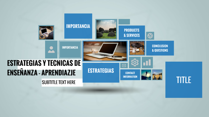 ESTRATEGIAS Y TECNICAS DE ENSEÑANZA - APRENDIZAJE by maria mamani on Prezi