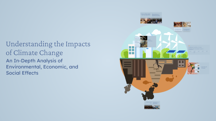 Understanding the Impacts of Climate Change by Zainab Alrushdi on Prezi