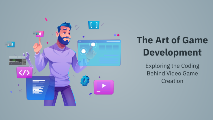 The Art of Game Development by abhilash p on Prezi