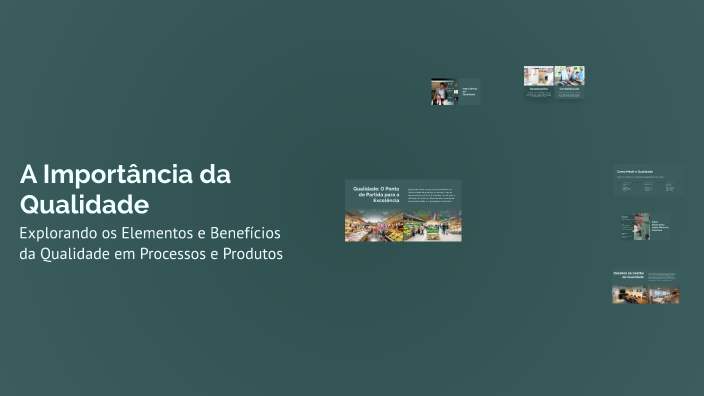 A Importância da Qualidade by Camila Oliveira Zamparetti on Prezi