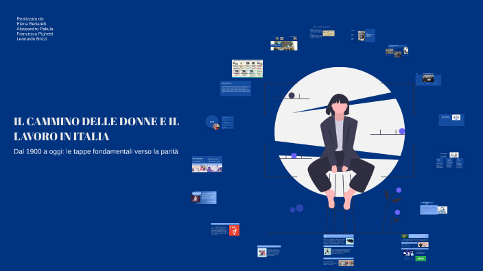 IL CAMMINO DELLE DONNE E IL LAVORO IN ITALIA by Alessandro Pakula on Prezi