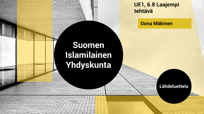 Suomen Islamilainen Yhdyskunta by Oona Mäkinen on Prezi Next