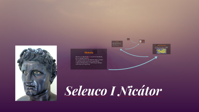 Seleuco I Nicator by Julieta Covello on Prezi