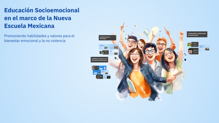 Educación Socioemocional en el marco de la Nueva Escuela Mexicana by ...