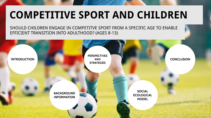 Competitive Sport and Children by Brianna Parisi on Prezi