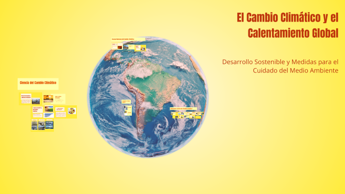 El Cambio Climático y el Calentamiento Global by shate 08 on Prezi
